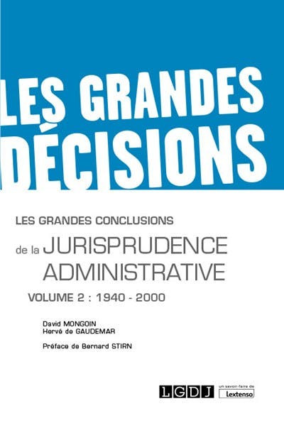 Les grandes conclusions de la jurisprudence administrative